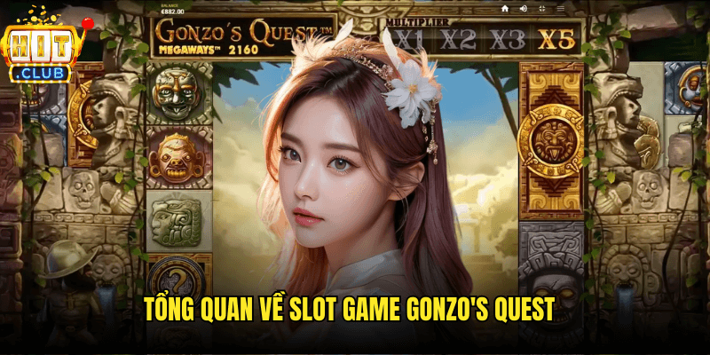 Tổng Quan Về Slot Game Gonzo's Quest