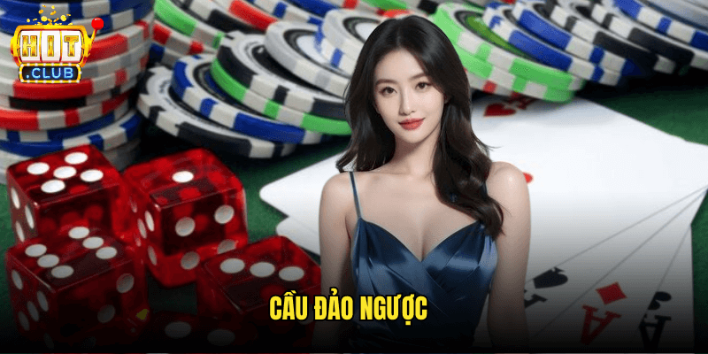 Cầu Đảo Ngược Là Gì? Chiến Lược Tận Dụng Xu Hướng Đặc Biệt Tại Hitclub 6 Cầu Đảo Ngược