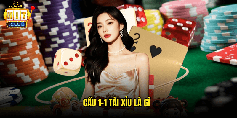 Cầu 1-1 Tài Xỉu Là Gì? Phân Tích Và Chiến Thuật Tối Ưu Tại Hitclub 5 Cầu 1-1 Tài Xỉu Là Gì?