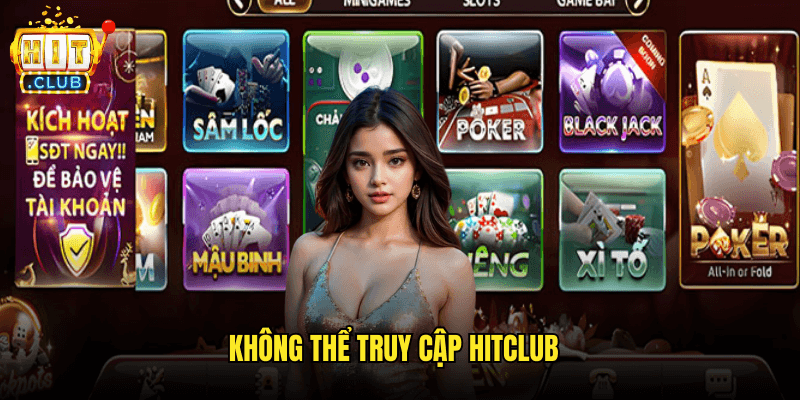 Giải Quyết Vấn Đề Không Thể Truy Cập Hitclub Hiệu Quả 1 Không Thể Truy Cập Hitclub