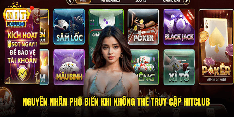 Giải Quyết Vấn Đề Không Thể Truy Cập Hitclub Hiệu Quả 2 Nguyên Nhân Phổ Biến Khi Không Thể Truy Cập Hitclub