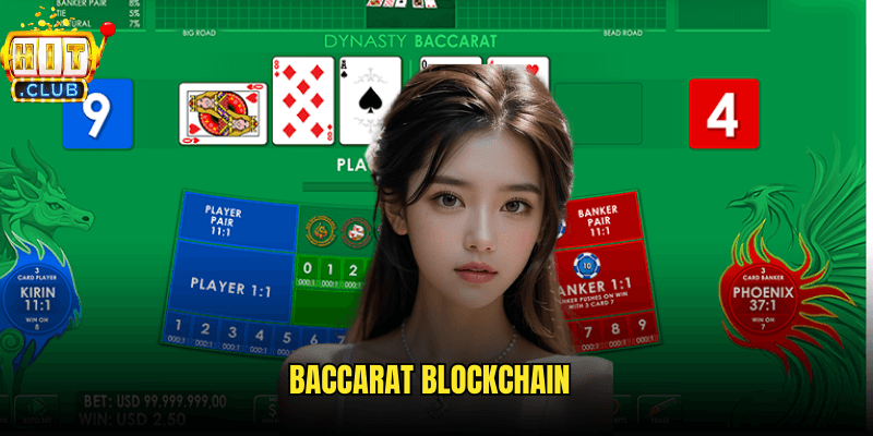 Baccarat Blockchain Hitclub: Trải Nghiệm Baccarat Với Công Nghệ Bảo Mật Tối Tân 10 Baccarat Blockchain